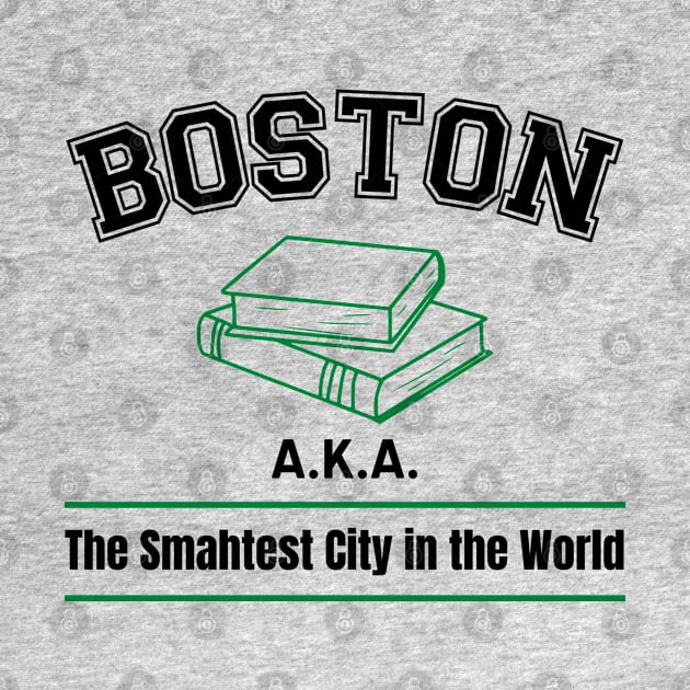 Boston, the Smahtest City in the World by Blended Designs